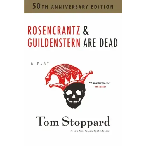 Rosencrantz and Guildenstern Are Dead