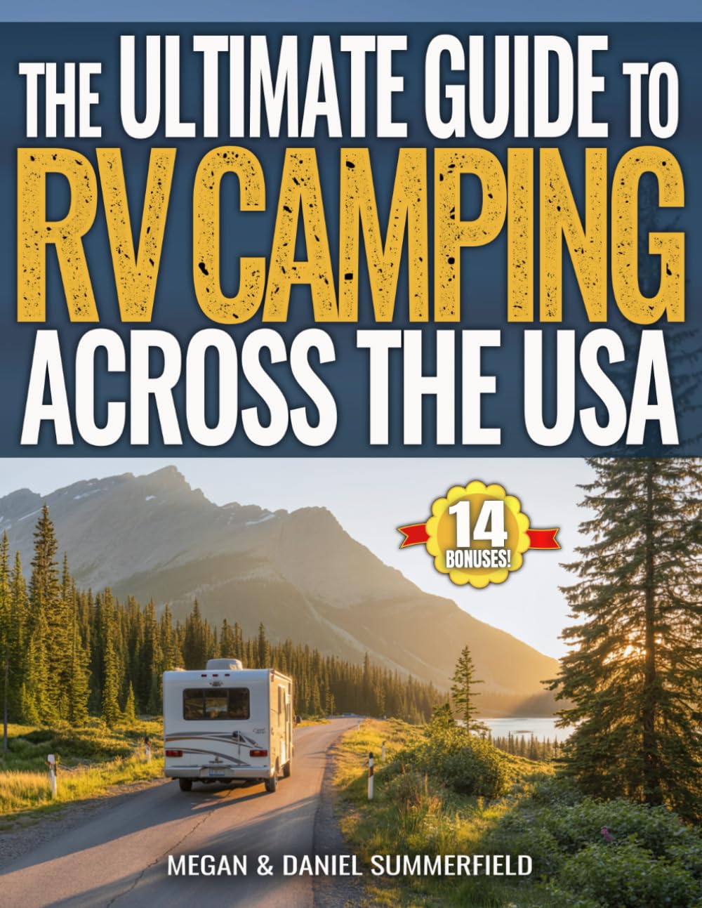 The Ultimate Guide to RV Camping Across The USA