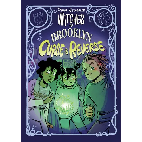 Witches of Brooklyn: Curse and Reverse: (A Graphic Novel)
