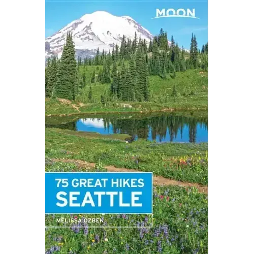 Moon 75 Great Hikes Seattle