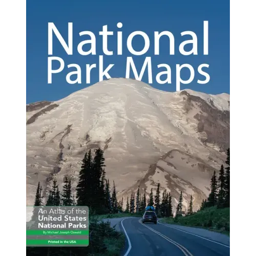 National Park Maps: An Atlas of the U.S. National Parks