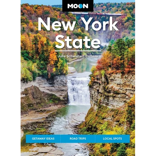 Moon New York State: Getaway Ideas, Road Trips, Local Spots