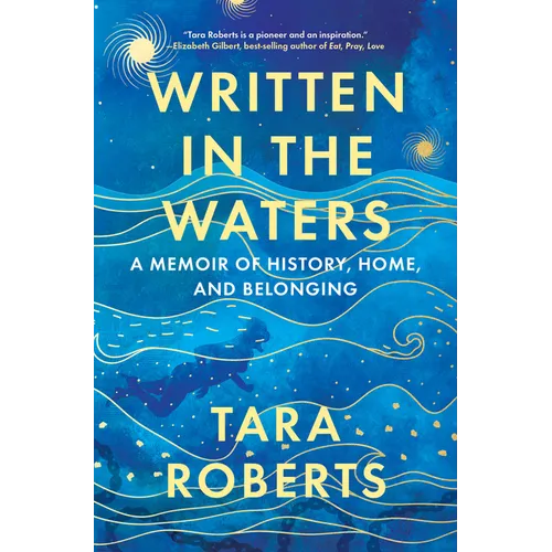 Written in the Waters: A Memoir of History, Home, and Belonging