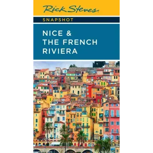 Rick Steves Snapshot Nice & the French Riviera
