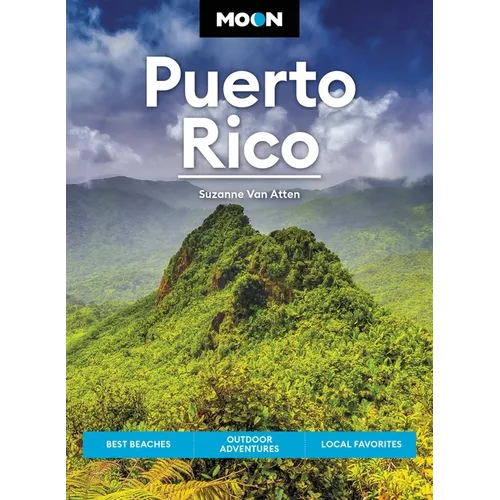 Moon Puerto Rico: Best Beaches, Outdoor Adventures, Local Favorites