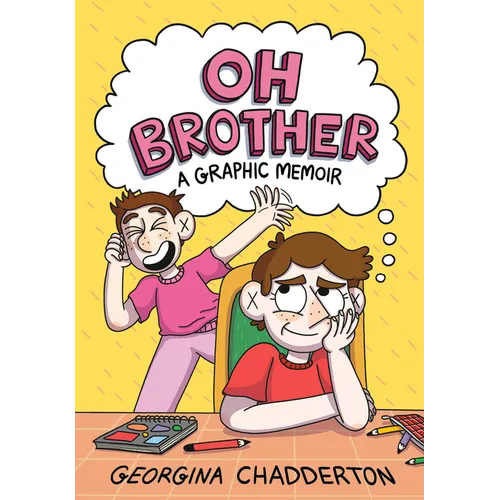 Oh Brother: (A Graphic Memoir)