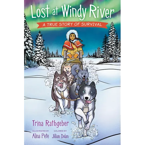 Lost at Windy River: A True Story of Survival