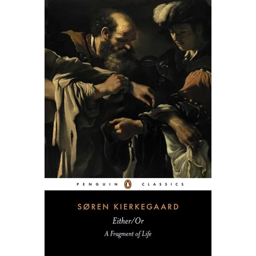 Either/Or: A Fragment of Life